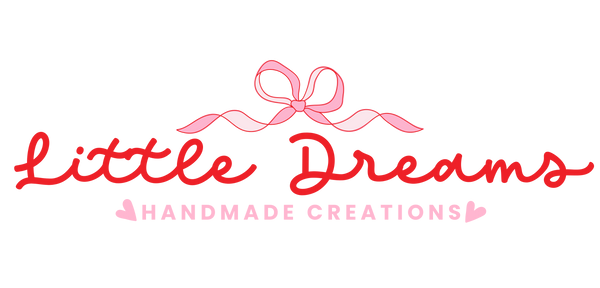 Little Dreams Handmade Creations